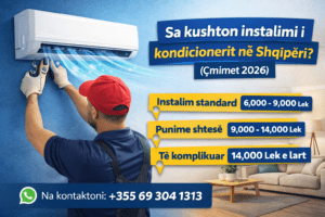 cmimi instalim kondicioneri shqiperi