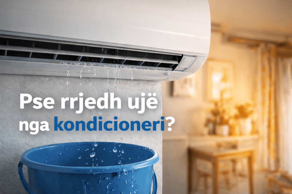 Pse rrjedh uj nga kondicioneri?